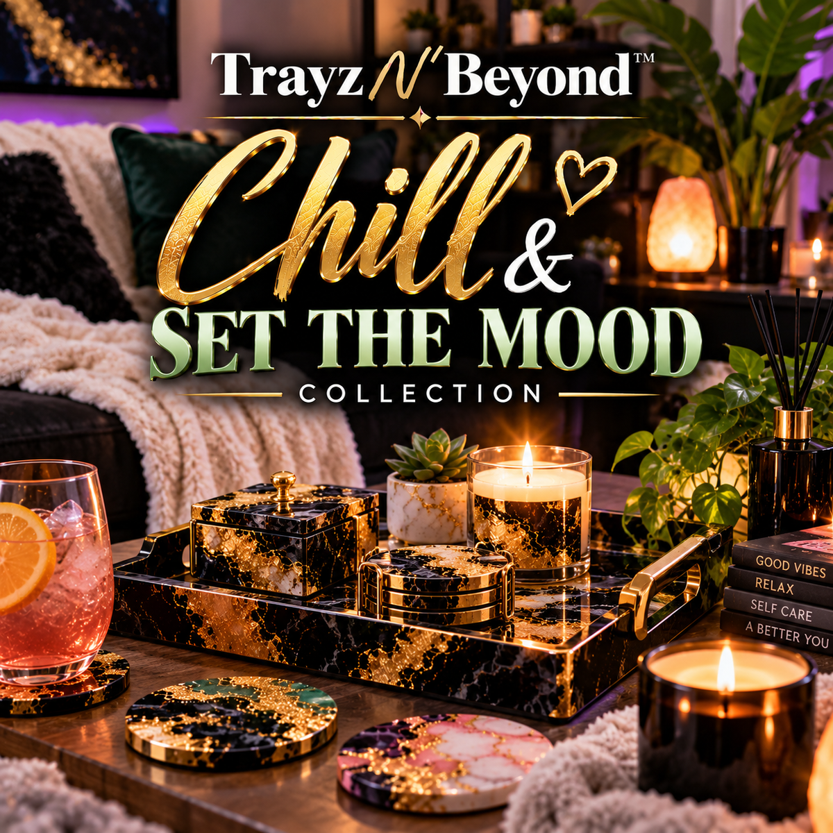 Chill & Set the Mood