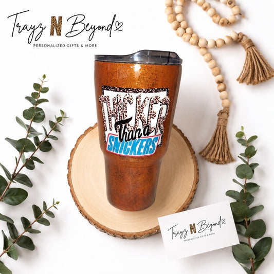 Thicker Than a Snickers — 20oz Glitter Epoxy Tumbler